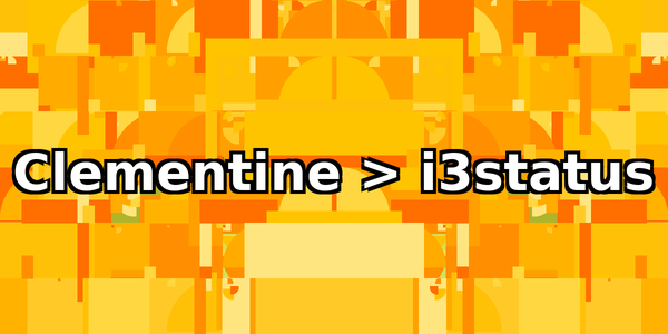 Integrating Clementine with i3status over dbus with Python