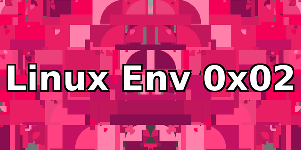 Linux Environment Setup 0x02